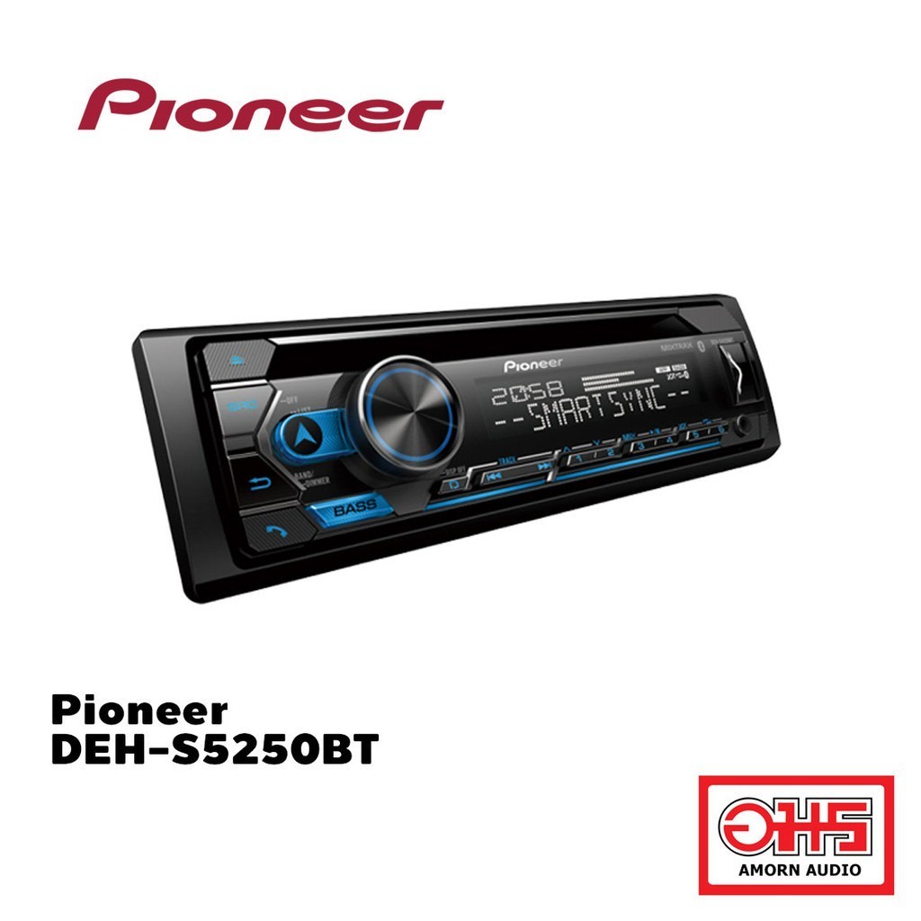 Pioneer DEH-S5250BT เครื่องเสียงติดรถยนต์ 1 DIN วิทยุ บลูทูธ AMORN AUDIO อมรออดิโอ