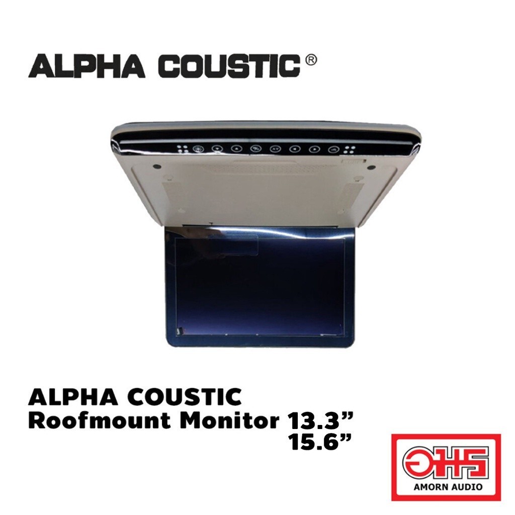 ALPHA COUSTIC Roofmount Monitor จอเพดานติดรถยนต์ ขนาดจอ 13.3 / 15.6 นิ้ว HDMI IN /USB SLOT/SD SLOT