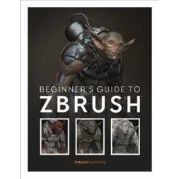 Beginner's Guide to ZBrush (Beginner's Guide) [Paperback]