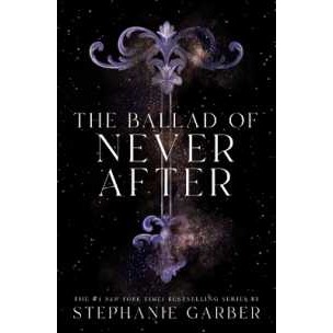 The Ballad of Never after (Once upon a Broken Heart) [Paperback]