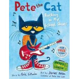Pete the Cat Rocking in My School Shoes [Paperback]