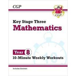 KS3 Year 8 Maths 10-Minute Weekly Workouts (Cgp Ks3 10-minute Tests) [Paperback]