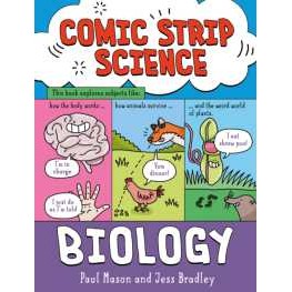 Comic Strip Science: Biology : The science of animals, plants and the human body (Comic Strip Scienc