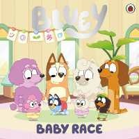 Bluey: Baby Race (Bluey) [Paperback]