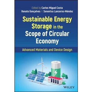 Sustainable Energy Storage in The Scope of Circular Economy… Year:2023 ISBN:9781119817680