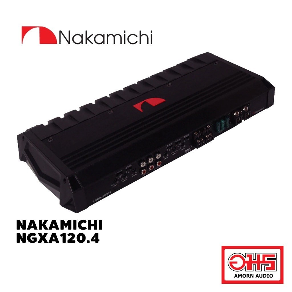 NAKAMICHI NGXA120.4 4 Channel Class A/B 3000W.Max Power เพาเวอร์แอมป์รถยนต์ 4CH AMORNAUDIO อมร