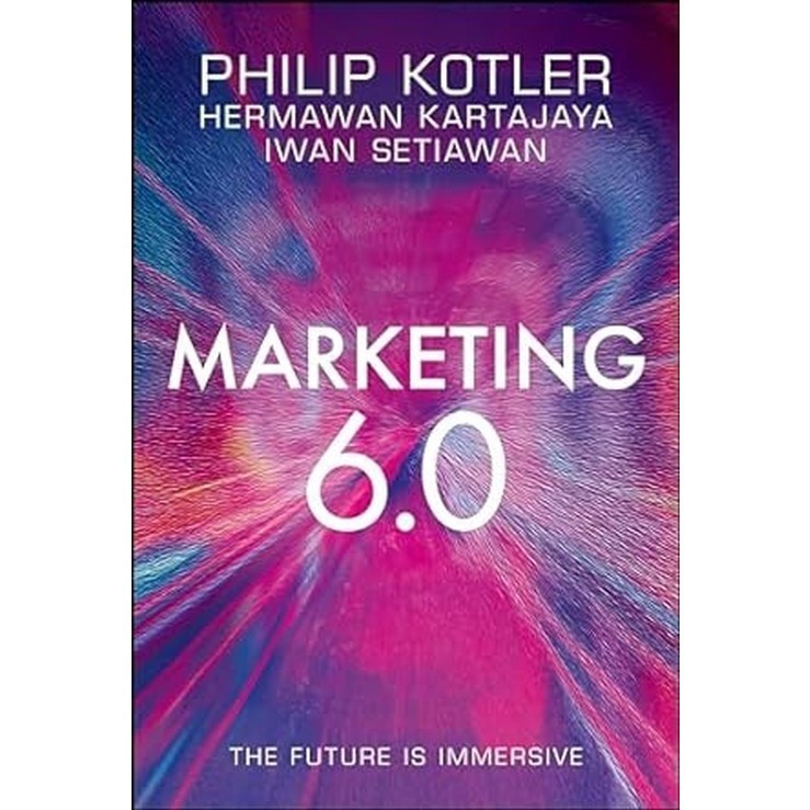 Chulabook|c321|หนังสือ|MARKETING 6.0: THE FUTURE IS IMMERSIVE (HC)