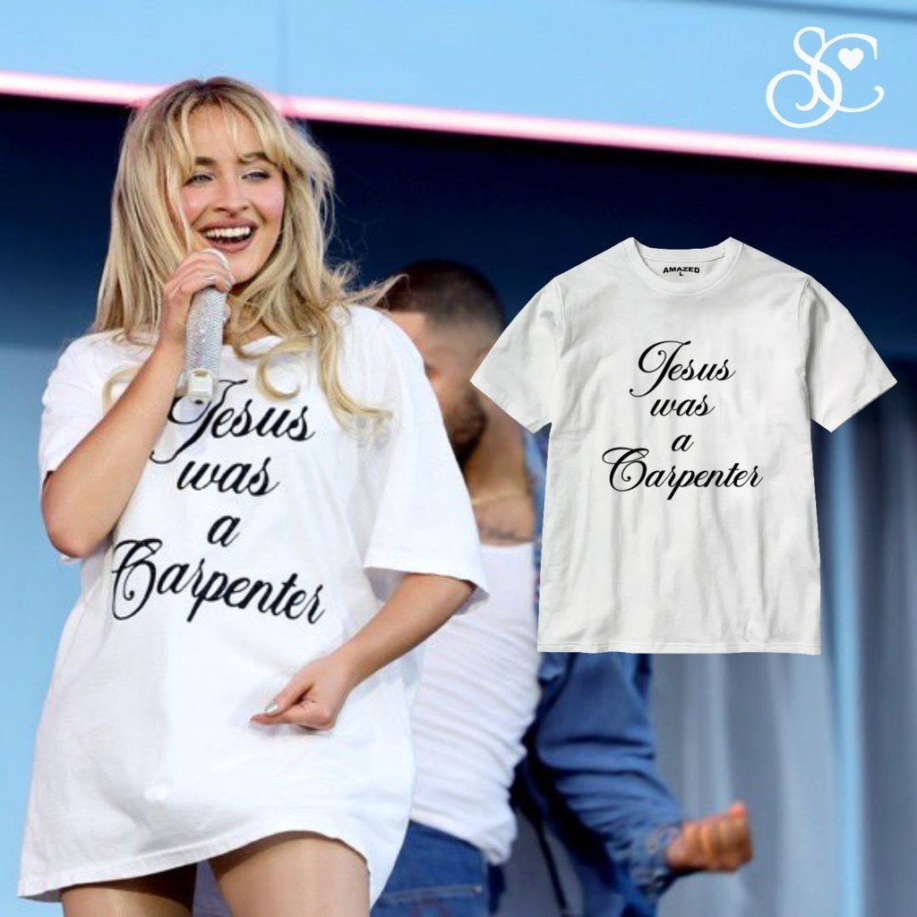 【COD】Sabrina Carpenter Shirt Jesus was a Carpenter T-shirt | Amazedph
