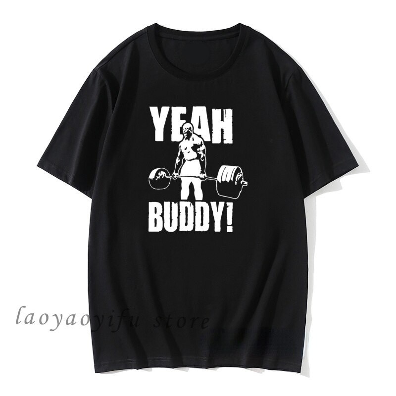 【COD】Men T-Shirt Sports TShirt Yeah Buddy Ronnie Coleman Body Building Graphic T Shirts Male Casual 