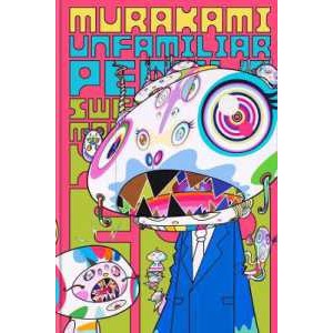 Murakami : Unfamiliar People—Swelling of Monsterized Human Ego [Hardcover]