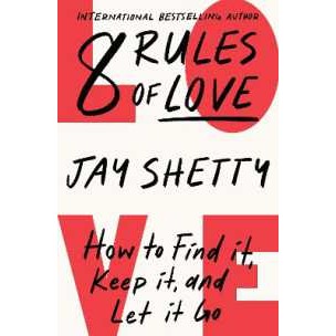 8 Rules of Love : How to Find it, Keep it, and Let it Go (Export ed.) [Paperback]