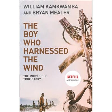 The Boy Who Harnessed the Wind [Paperback]