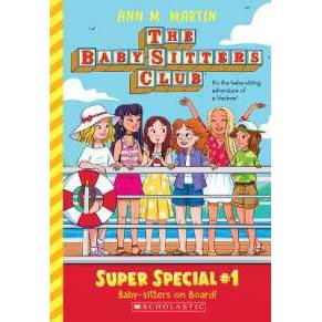 Baby-Sitters on Board! (the Baby-Sitters Club: Super Special #1) (Baby-sitters Club Super Special) [