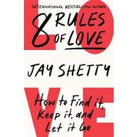8 Rules of Love : How to Find it, Keep it, and Let it Go (Export ed.) [Paperback]