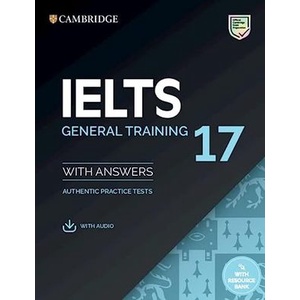 IELTS 17 General Training Student's Book with Answers with Audio with Resource Bank [Paperback]
