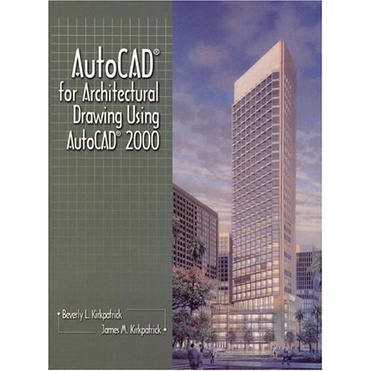 Autocad For Architectural Drawing Using Autocad 2000 Yr:2000 ISBN:9780130871596