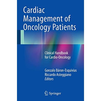 Cardiac Management of Oncology Patients (Clinical Handbook for Cardio-Oncology) (Paperback) Yr:2015 
