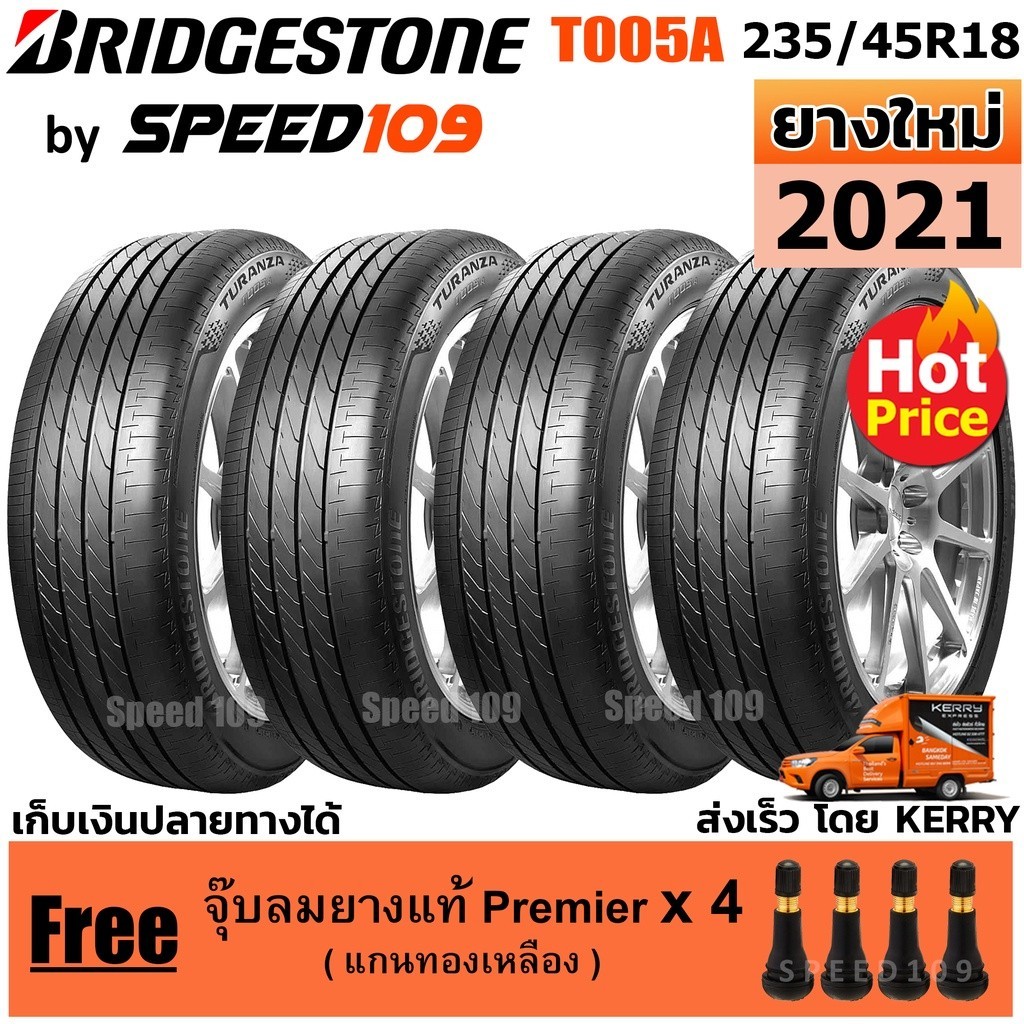 BRIDGESTONE ยางรถยนต์ ขอบ 18 ขนาด 235/45R18 รุ่น TURANZA T005A - 4 เส้น ( สัปดาห์ 41 ปี 2021)