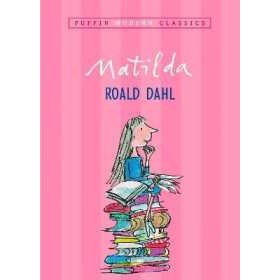 Matilda (Puffin Modern Classics) (Puffin Modern Classics) [Paperback]