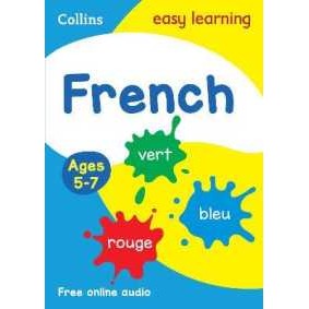 French Ages 5-7 : Prepare for School with Easy Home Learning (Collins Easy Learning Primary Language