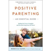 Positive Parenting : An Essential Guide [Paperback]