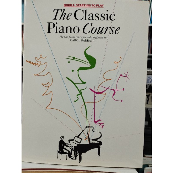CAROL BARRATT : THE CLASSIC PIANO COURSE BOOK 1 STARTING TO PLAY (MSL)/9780711943117