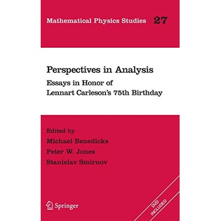 Perspectives In Analysis Essays In Honor Of Lennart Carleson's 75Th Birthday Yr:2005 ISBN:9783540304