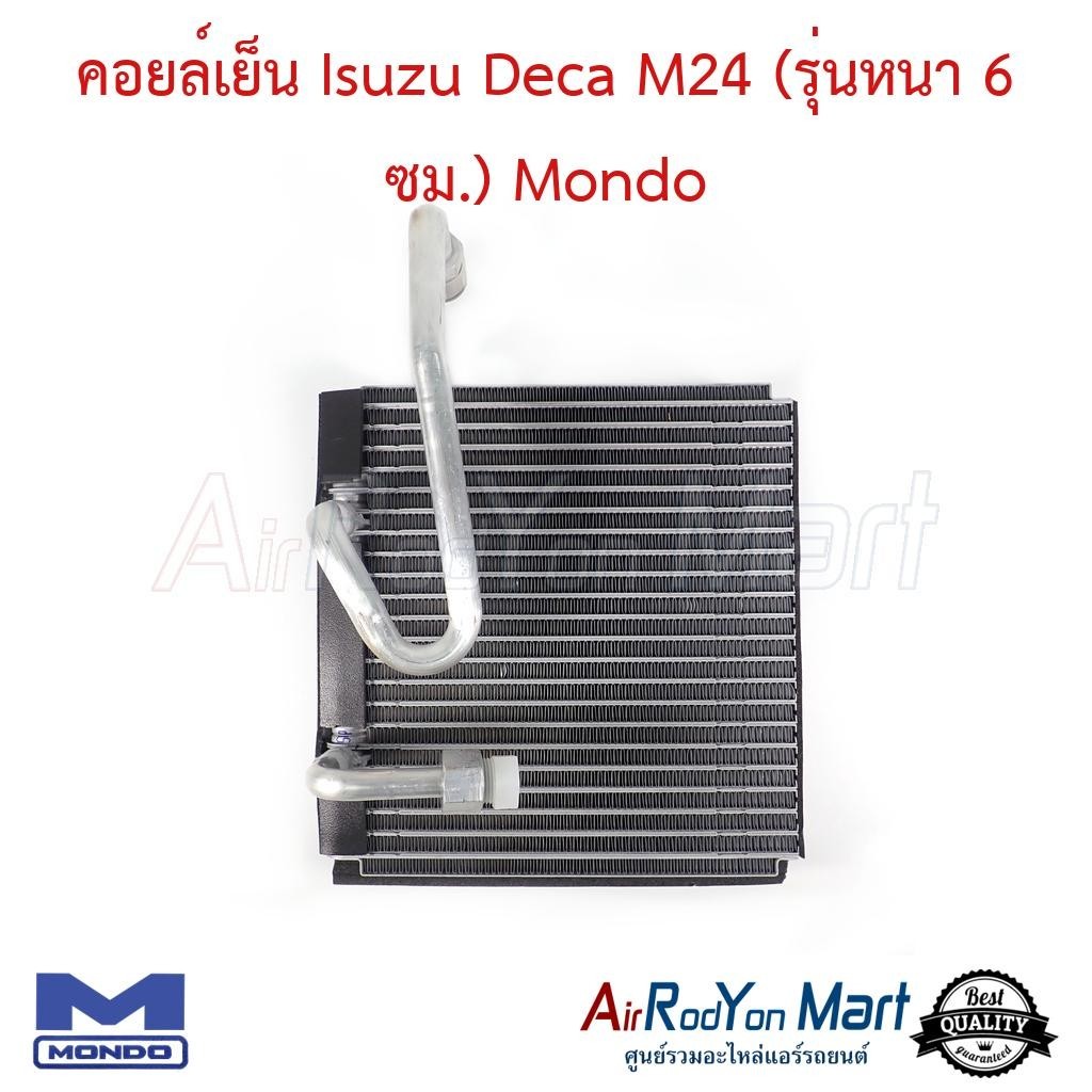 คอยล์เย็น Isuzu Deca M24 (รุ่นหนา 6 ซม.) Mondo #ตู้แอร์รถยนต์