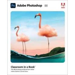 Adobe Photoshop Classroom in a Book (2021 release) (Classroom in a Book) [Paperback]