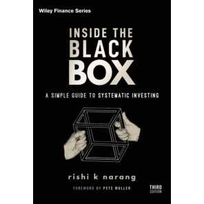 Inside the Black Box : A Simple Guide to Systematic Investing (Wiley Finance) (3RD) [Hardcover]