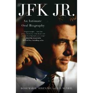 JFK Jr. : An Intimate Oral Biography [Hardcover]