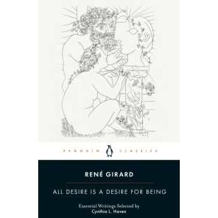 All Desire is a Desire for Being [Paperback]