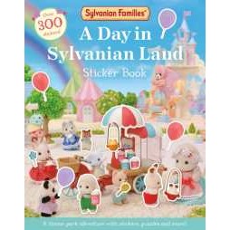 Sylvanian Families: a Day in Sylvanian Land Sticker Book : An official Sylvanian Families sticker ac