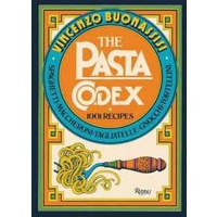 The Pasta Codex : 1001 Recipes [Hardcover]