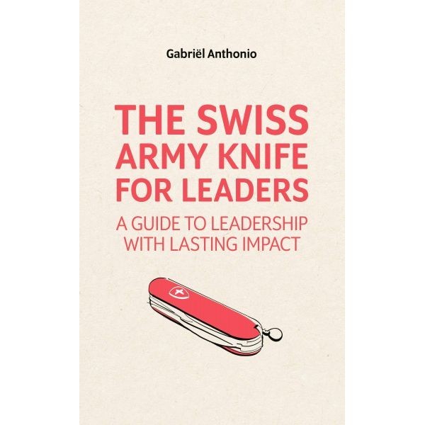 หนังสืออังกฤษ SWISS ARMY KNIFE FOR LEADERS, THE: A GUI