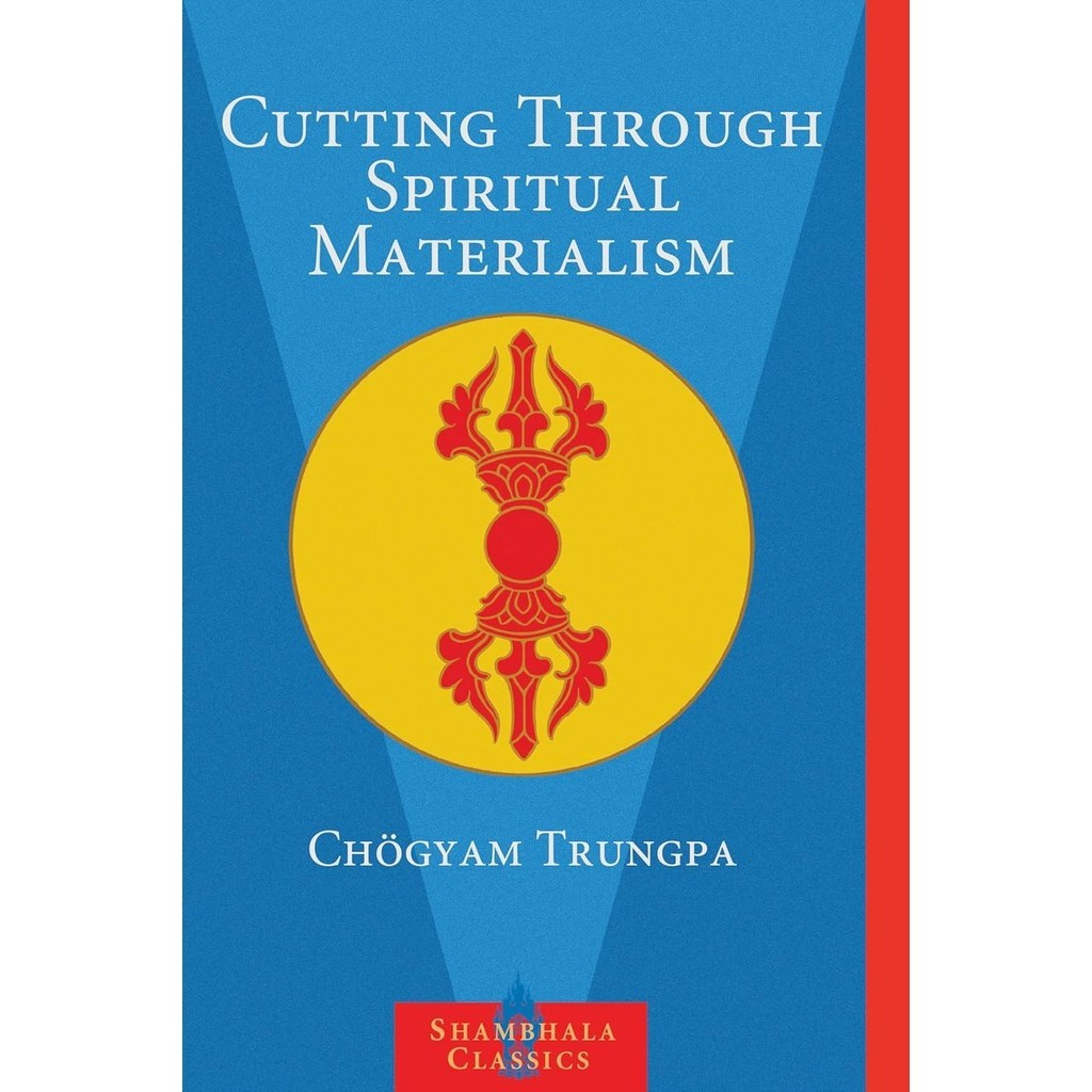 หนังสืออังกฤษใหม่ Cutting through Spiritual Materialism [Paperback]