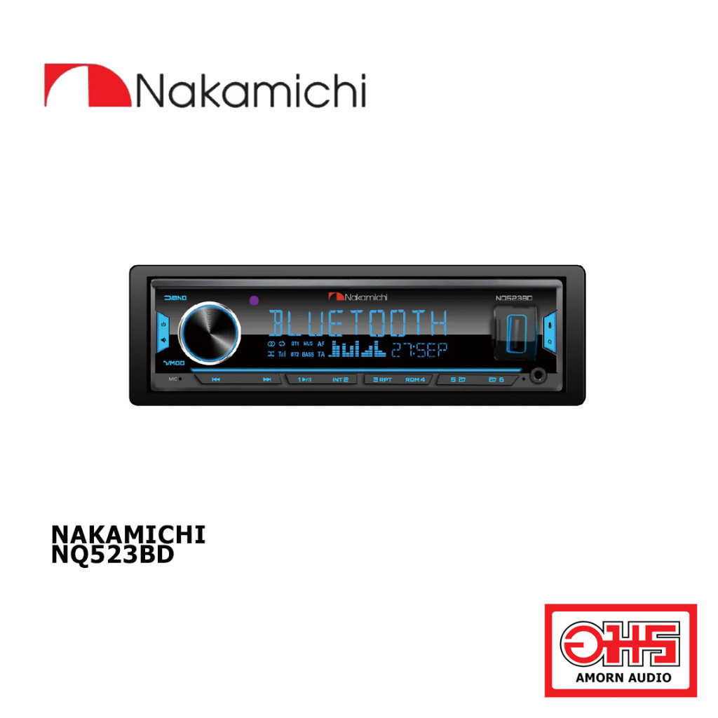 Nakamichi NQ523BD เครื่องเสียงรถยนต์ วิทยุติดรถยนต์ 1 DIN มีบลูทูธ วิทยุ1din AMORNAUDIO อมรออ