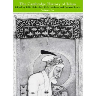 The Cambridge History of Islam 2A - 2008 eBook