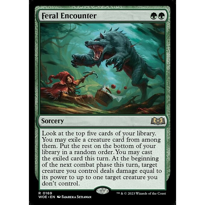 [Wilds of Eldraine] - [WOE] - (R) -[Feral Encounter] -  [2023]