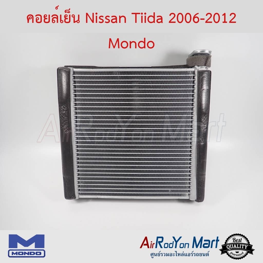 คอยล์เย็น Nissan Tiida 2006-2012 Mondo #ตู้แอร์รถยนต์ - นิสสัน ทีด้า