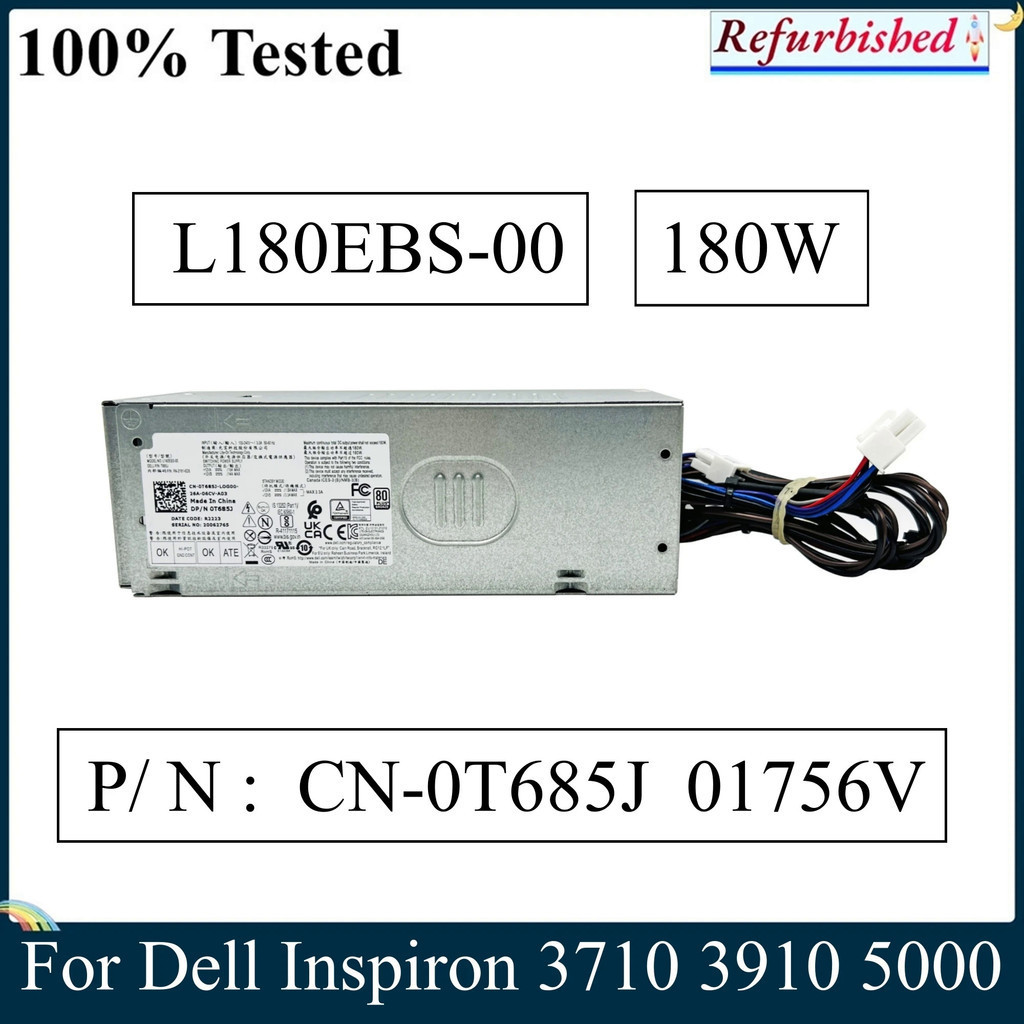 LSC สำหรับ Dell Inspiron 3710 3910 5000 7000 Switching Power Supply 180W H180EBS-00 0T685J T685J 017