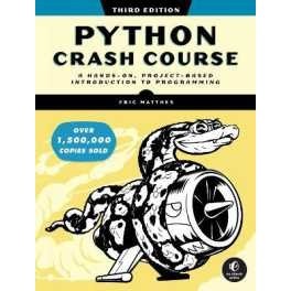 Python Crash Course, 3rd Edition : A Hands-On, Project-Based Introduction to Programming [Paperback]