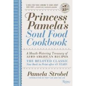 Princess Pamela's Soul Food Cookbook : A Mouth-Watering Treasury of Afro-American Recipes [Hardcover