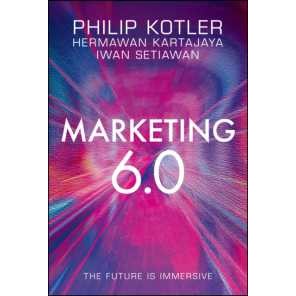 Marketing 6.0 : The Future is Immersive [Hardcover]