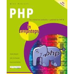 PHP in easy steps : Updated for PHP 8 (In Easy Steps) (4TH) [Paperback]