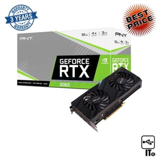 VGA PNY GEFORCE RTX 3060 VERTO DUAL FAN - 12GB GDDR6 [VCG306012DFBPB1] Lite Hash Rate ประกัน 3Y การ์ดจอ