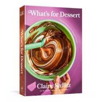 What's for Dessert : Simple Recipes for Dessert People: a Baking Book [Hardcover]