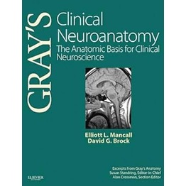 Gray's Clinical Neuroanatomy: The Anatomic Basis For Clinical Neuroscience (Hardcover) Yr:2011 ISBN: