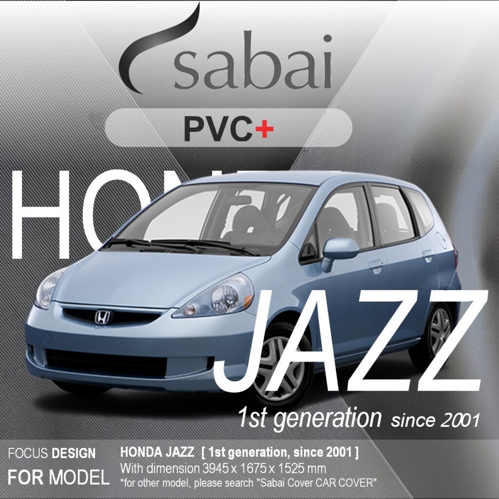 SABAI ผ้าคลุมรถยนต์ HONDA Jazz G01 Gen 1 เนื้อผ้า PVC อย่างหนา คุ้มค่า เอนกประสงค์ #ผ้าคลุมสบาย ผ้า