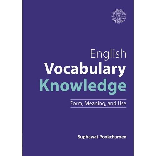 [Chulabook] หนังสือ ENGLISH VOCABULARY KNOWLEDGE: FORM, MEANING, AND USE (9786165884457) c323